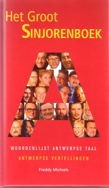 Verklarend Woordenboek Antwerpse Taal (2006) - Freddy Michiels